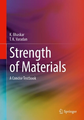 Паперова книга «Strength of Materials: A Concise Textbook», авторів К. Бхаскар, Т. К. Варадан - фото №1