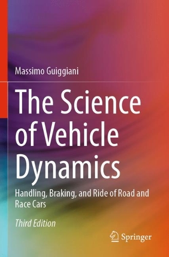 Бумажная книга «The Science of Vehicle Dynamics: Handling, Braking, and Ride of Road and Race Cars», автор Массимо Гуиджиани - фото №1