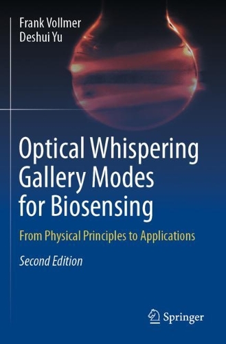 Паперова книга «Optical Whispering Gallery Modes for Biosensing: From Physical Principles to Applications», авторів Дешуй Юй, Франк Фольмер - фото №1