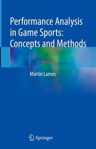 Бумажная книга «Performance Analysis in Game Sports: Concepts and Methods», автор Мартин Леймс - фото №1