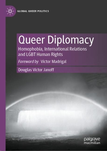 Паперова книга «Queer Diplomacy: Homophobia, International Relations and LGBT Human Rights», автор Дуглас Віктор Янофф - фото №1
