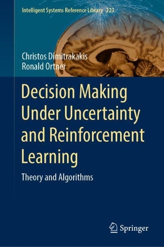 Паперова книга «Decision Making Under Uncertainty and Reinforcement Learning: Theory and Algorithms», авторів Крістос Дімітракакіс, Рональд Ортнер - фото №1