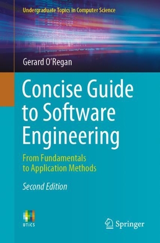 [object Object] «Concise Guide to Software Engineering: From Fundamentals to Application Methods», автор Джерард О'Риган - фото №1