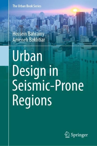 Бумажная книга «Urban Design in Seismic-Prone Regions», авторов Аменех Бахтияр, Хоссейн Бахрейни - фото №1