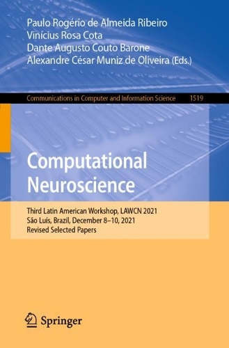 Бумажная книга «Computational Neuroscience: Third Latin American Workshop, LAWCN 2021, São Luís, Brazil, December 8–10, 2021, Revised Selected Papers» - фото №1