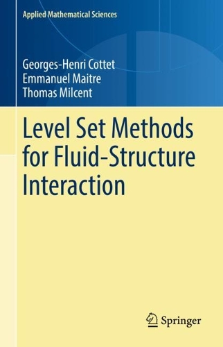 [object Object] «Level Set Methods for Fluid-Structure Interaction», авторів Еммануель Мейтр, Жорж-Анрі Котте, Томас Мілсент - фото №1