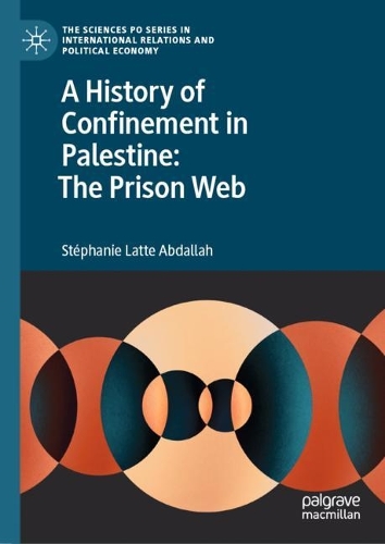 Паперова книга «A History of Confinement in Palestine: The Prison Web», автор Стефані Латте Абдалла - фото №1