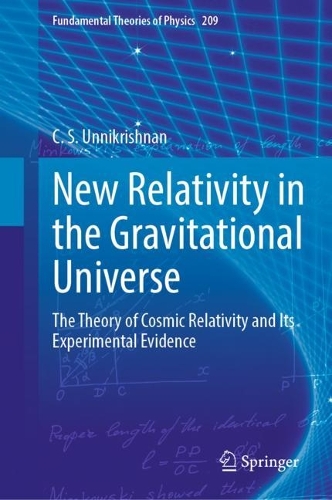 Паперова книга «New Relativity in the Gravitational Universe: The Theory of Cosmic Relativity and Its Experimental Evidence», автор К. С. Уннікрішнан - фото №1