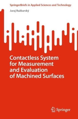 [object Object] «Contactless System for Measurement and Evaluation of Machined Surfaces», автор Юрай Ружбарський - фото №1