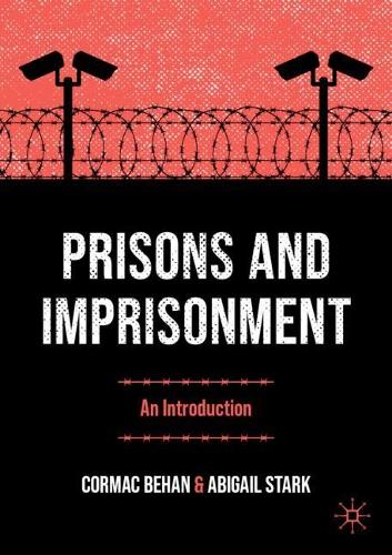 Паперова книга «Prisons and Imprisonment: An Introduction», авторів Ебігейл Старк, Кормак Бехан - фото №1