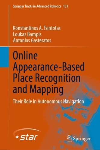 Паперова книга «Online Appearance-Based Place Recognition and Mapping: Their Role in Autonomous Navigation», авторів Антоніос Гастератос, Константінос А. Цінтотас, Лукас Бампіс - фото №1