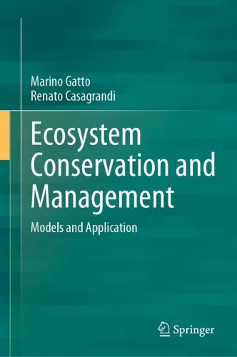 [object Object] «Ecosystem Conservation and Management: Models and Application», авторов Марино Гатто, Ренато Касагранди - фото №1