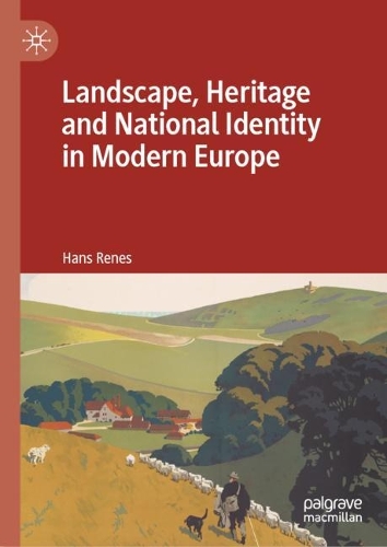 Бумажная книга «Landscape, Heritage and National Identity in Modern Europe», автор Ганс Ренес - фото №1