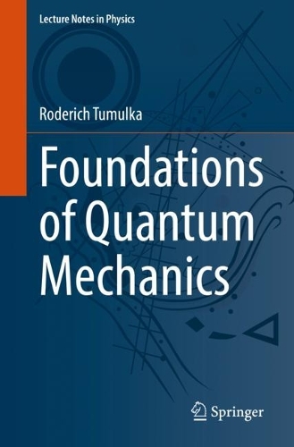 [object Object] «Foundations of Quantum Mechanics», автор Родерік Тумулка - фото №1