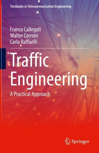 [object Object] «Traffic Engineering: A Practical Approach», авторів Карла Раффаеллі, Франко Каллеґаті, Волтер Серроні - фото №1