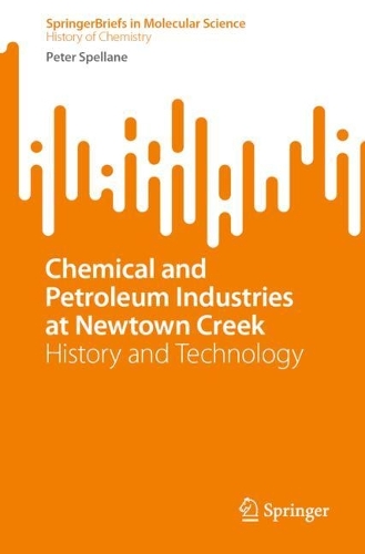 Паперова книга «Chemical and Petroleum Industries at Newtown Creek: History and Technology», автор Пітер Спеллейн - фото №1