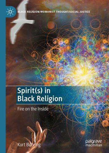 Паперова книга «Spirit(s) in Black Religion: Fire on the Inside», автор Курт Бурінг - фото №1