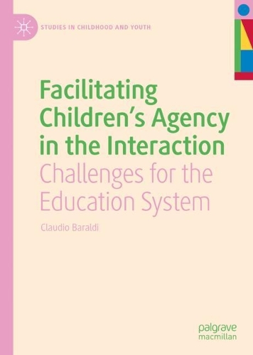 Паперова книга «Facilitating Children's Agency in the Interaction: Challenges for the Education System», автор Клаудіо Баральді - фото №1