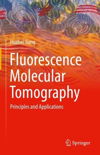 [object Object] «Fluorescence Molecular Tomography: Principles and Applications», автор Хуабэй Цзян - фото №1