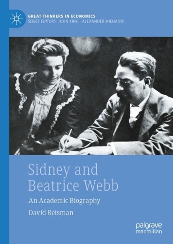 Бумажная книга «Sidney and Beatrice Webb: An Academic Biography», автор Дэвид Райзман - фото №1