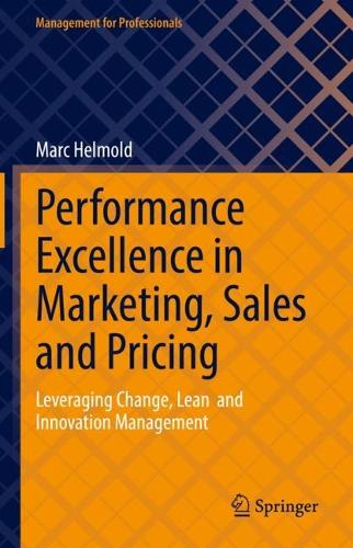 Бумажная книга «Performance Excellence in Marketing, Sales and Pricing: Leveraging Change, Lean  and Innovation Management», автор Марк Гельмольд - фото №1