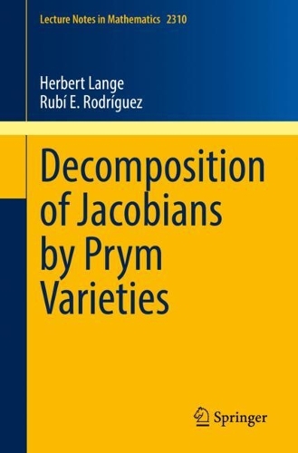 Паперова книга «Decomposition of Jacobians by Prym Varieties», авторів Герберт Ланге, Рубі Е. Родрігес - фото №1