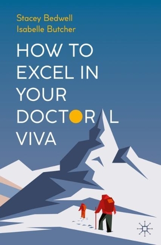 Бумажная книга «How to Excel in Your Doctoral Viva», авторов Изабель Бутчер, Стейси Бедвелл - фото №1