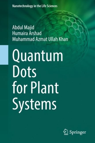 Паперова книга «Quantum Dots for Plant Systems», авторів Абдул Маджид, Хумайра Аршад, Мухаммад Азмат Уллах Хан - фото №1