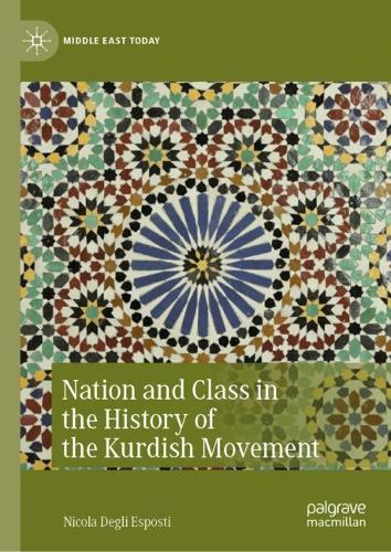 Бумажная книга «Nation and Class in the History of the Kurdish Movement», автор Никола Дегли Эспости - фото №1