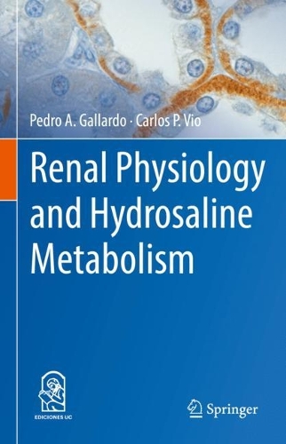 Бумажная книга «Renal Physiology and Hydrosaline Metabolism», авторов Карлос П. Вио, Педро А. Гальярдо - фото №1