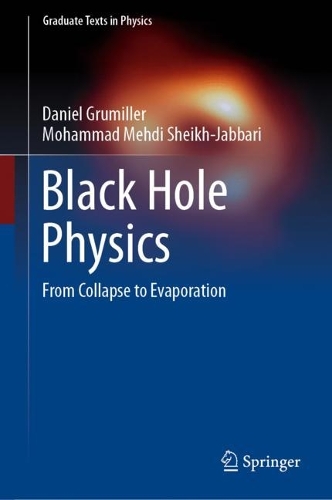 [object Object] «Black Hole Physics: From Collapse to Evaporation», авторів Даніель Груміллер, Мохаммад Мехді Шейх-Джаббарі - фото №1