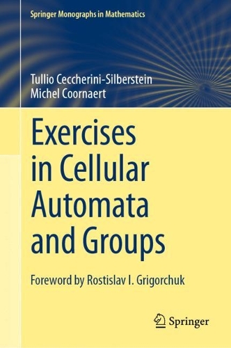 [object Object] «Exercises in Cellular Automata and Groups», авторов Мишель Курнаерт, Туллио Чеккерини-Зильберштейн - фото №1