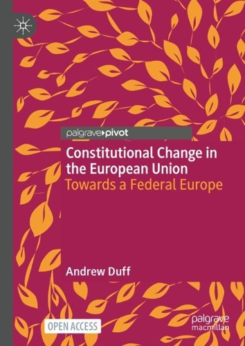 Бумажная книга «Constitutional Change in the European Union: Towards a Federal Europe», автор Эндрю Дафф - фото №1