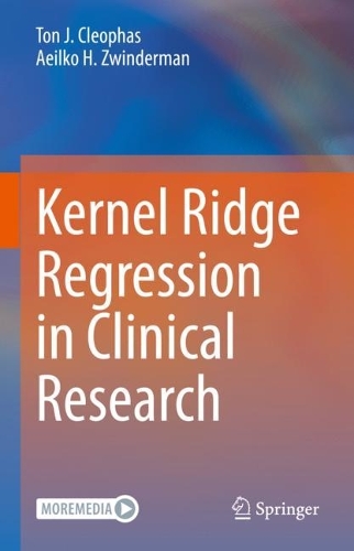 [object Object] «Kernel Ridge Regression in Clinical Research», авторів Аеїлко Х. Цвіндерман, Тон Дж. Клеофас - фото №1