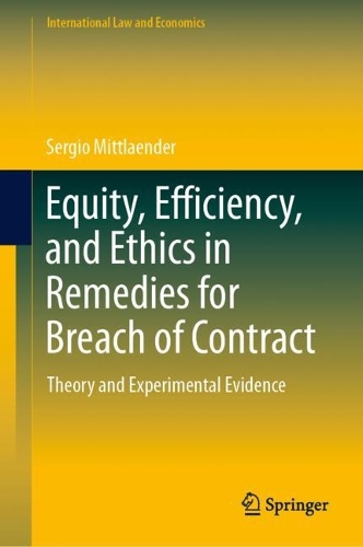 Паперова книга «Equity, Efficiency, and Ethics in Remedies for Breach of Contract: Theory and Experimental Evidence», автор Серхіо Міттлендер - фото №1