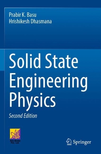 Бумажная книга «Solid State Engineering Physics», авторов Хришикеш Дхасмана, Прабир К. Басу - фото №1