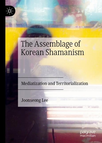Бумажная книга «The Assemblage of Korean Shamanism: Mediatization and Territorialization», автор Джунсон Ли - фото №1