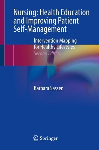 Бумажная книга «Nursing: Health Education and Improving Patient Self-Management: Intervention Mapping for Healthy Lifestyles», автор Барбара Сассен - фото №1