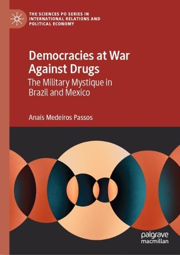 Бумажная книга «Democracies at War Against Drugs: The Military Mystique in Brazil and Mexico», автор Анаис Медейрос Пассос - фото №1