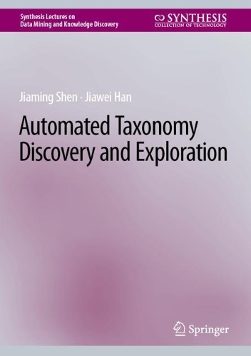[object Object] «Automated Taxonomy Discovery and Exploration», авторів Цзямін Шен, Цзявей Хань - фото №1