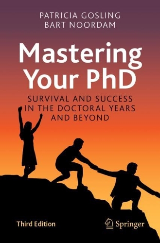 Бумажная книга «Mastering Your PhD: Survival and Success in the Doctoral Years and Beyond», авторов Барт Нурдам, Патриция Гослинг - фото №1