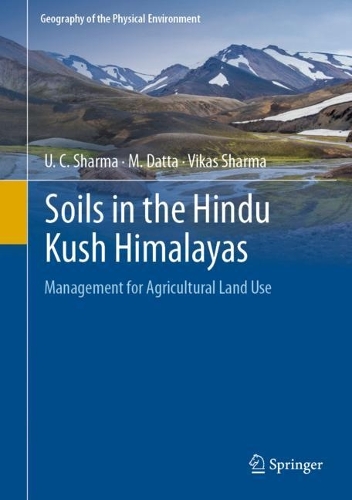 Бумажная книга «Soils in the Hindu Kush Himalayas: Management for Agricultural Land Use», авторов М. Датта, У. К. Шарма, Викас Шарма - фото №1