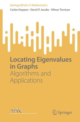 [object Object] «Locating Eigenvalues in Graphs: Algorithms and Applications», авторів Карлос Хоппен, Девід П. Джейкобс, Вілмар Тревізан - фото №1