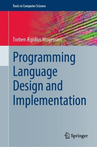 [object Object] «Programming Language Design and Implementation», автор Торбен Егідіус Могенсен - фото №1