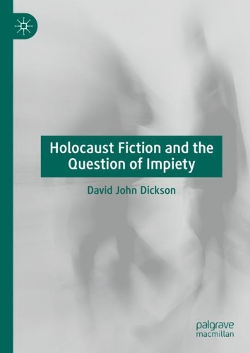 Паперова книга «Holocaust Fiction and the Question of Impiety», автор Девід Джон Діксон - фото №1