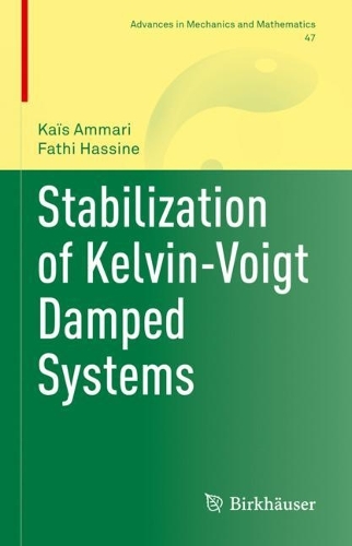 Бумажная книга «Stabilization of Kelvin-Voigt Damped Systems», авторов Фатхи Хассин, Каис Аммари - фото №1