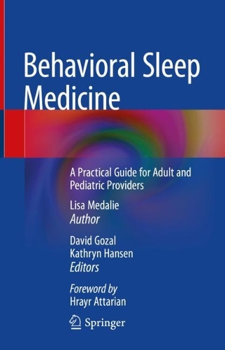 Бумажная книга «Behavioral Sleep Medicine: A Practical Guide for Adult and Pediatric Providers», автор Лиза Медали - фото №1