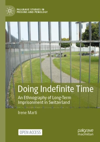 Бумажная книга «Doing Indefinite Time: An Ethnography of Long-Term Imprisonment in Switzerland», автор Ирен Марти - фото №1
