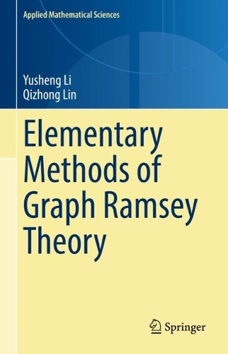 [object Object] «Elementary Methods of  Graph Ramsey Theory», авторів Цічжун Лінь, Юшен Лі - фото №1