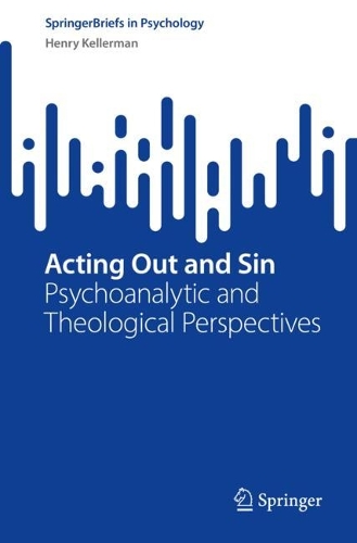 Бумажная книга «Acting Out and Sin: Psychoanalytic and Theological Perspectives», автор Генри Келлерман - фото №1